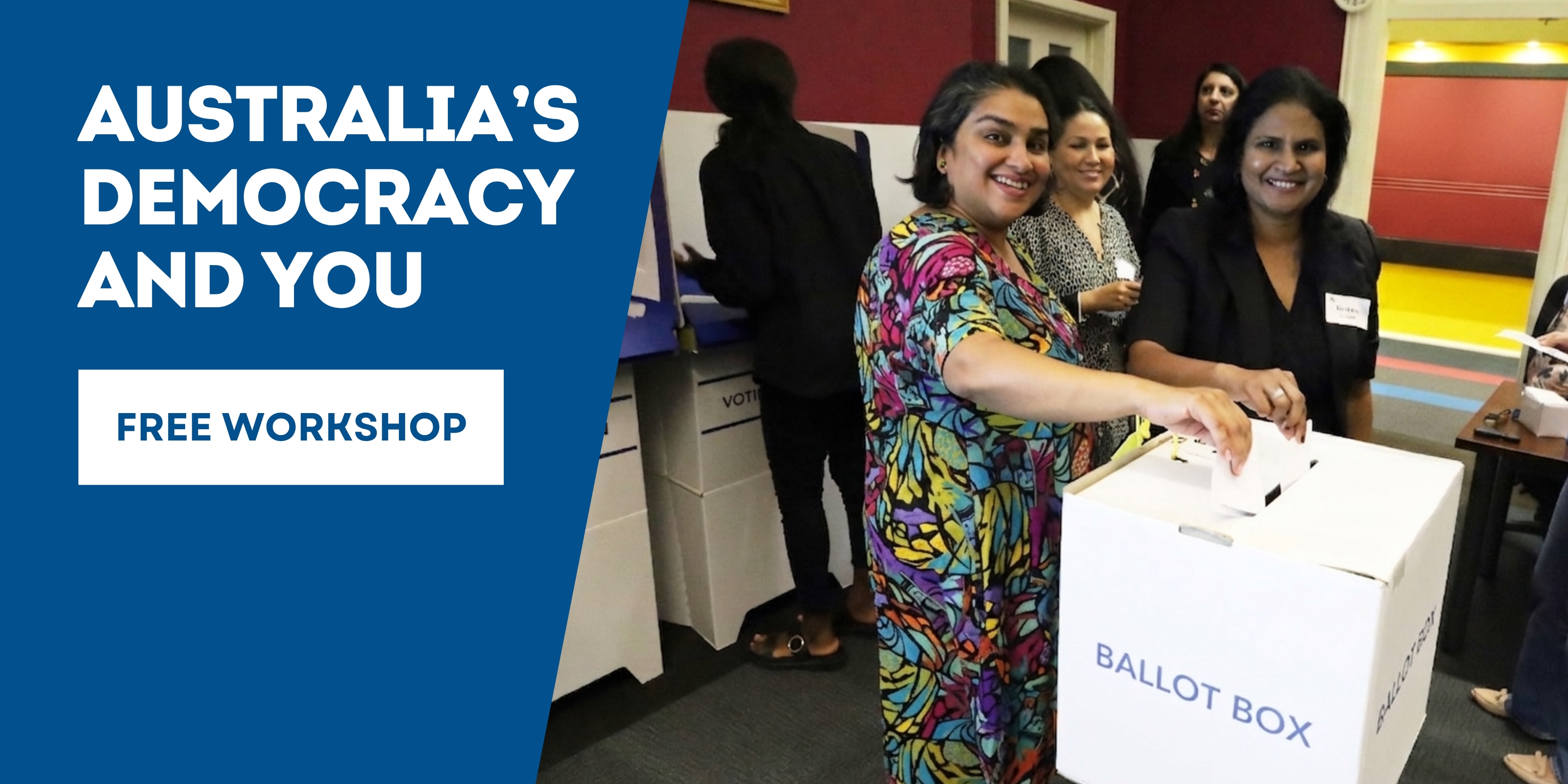 two women putting paper in ballot box and smiling to camera with title Australia's Democracy and You on blue background